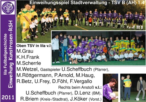 Lila Fußballgeschichte -2011 Einweihung Kunstrasen RSH