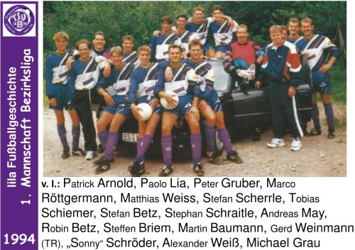 Lila Fußballgeschichte  - 1994 -1.Mannschaft