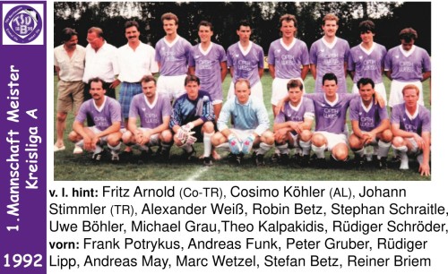 Lila Fußballgeschichte 1992 - 1. Mannschaft  Aufstieg Bezirksliga